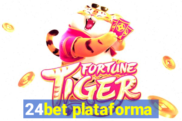 24bet plataforma